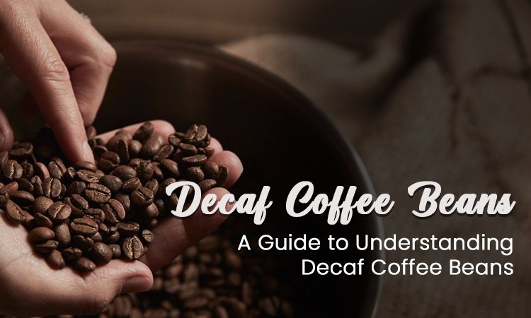 Decaf Coffee Beans