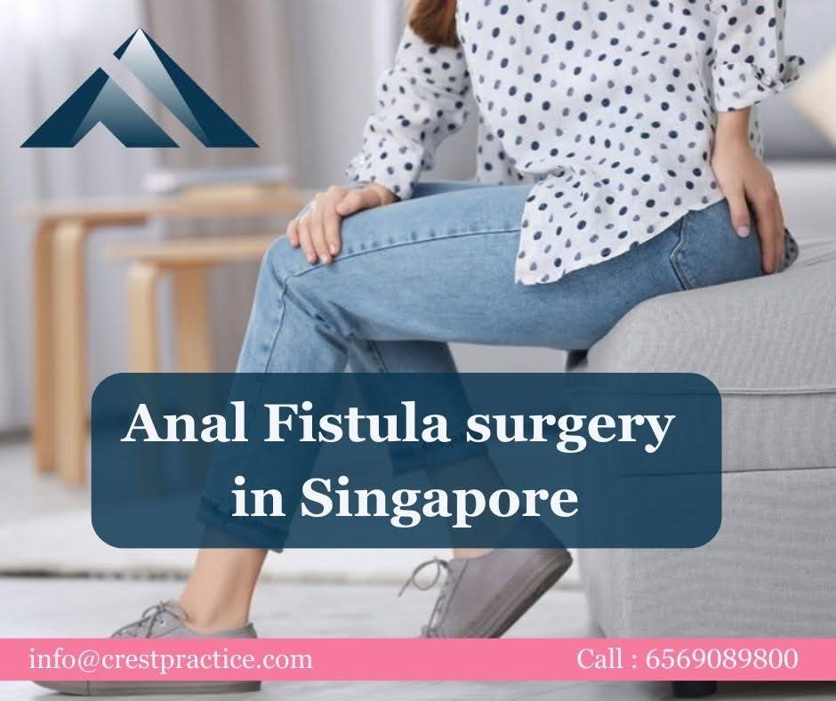 anal fistula surgery in Singapore