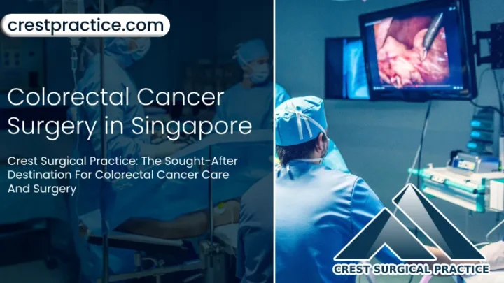 Colorectal cancer surgeon in Singapore